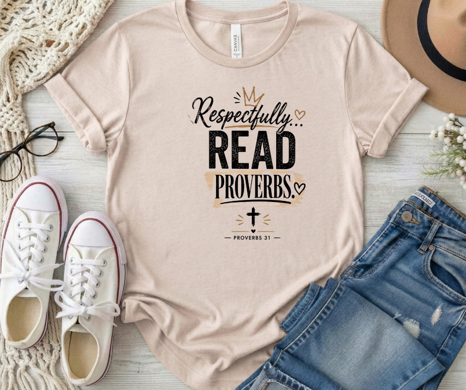 Respectfully, Read Proverbs