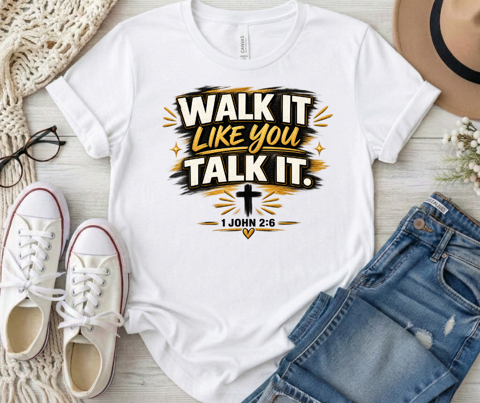 Walk It Like You Talk It
