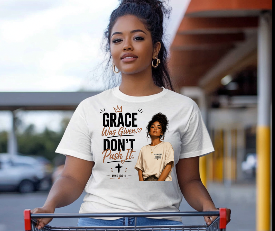 Grace Was Given , Don’t Push It-Luke 17:3-4