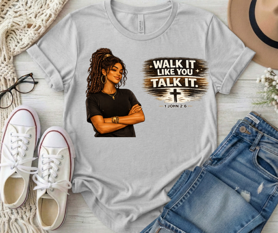 Walk It Like You Talk It 1 John 2:6